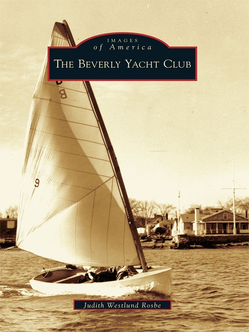 Title details for The Beverly Yacht Club by Judith Westlund Rosbe - Available